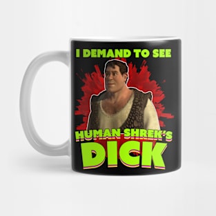 I Demand What I Need Most Mug